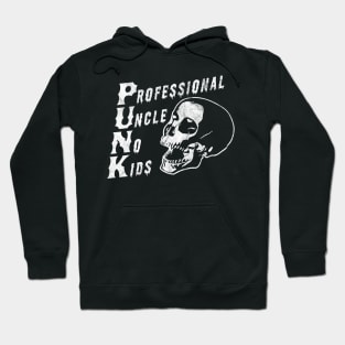 PUNK Professional Uncle No Kids Funny Skull Punk Rocker Hoodie